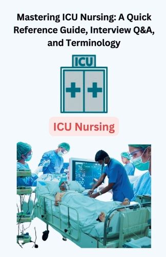 Cover image for Mastering ICU Nursing