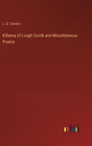Cover image for Killeeny of Lough Corrib and Miscellaneous Poems