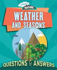 Cover image for Curious Nature: Weather and Seasons