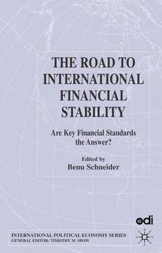 Cover image for The Road to International Financial Stability: Are Key Financial Standards the Answer?