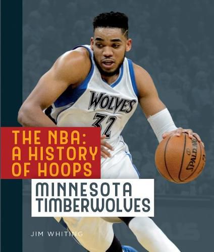 Cover image for The Nba: A History of Hoops: Minnesota Timberwolves