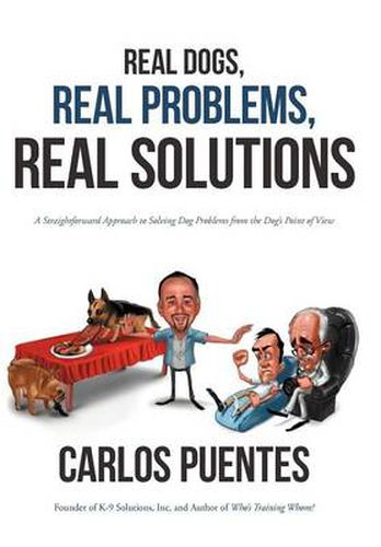 Cover image for Real Dogs, Real Problems, Real Solutions