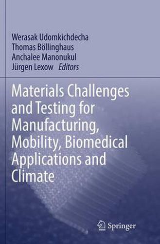 Cover image for Materials Challenges and Testing for Manufacturing, Mobility, Biomedical Applications and Climate