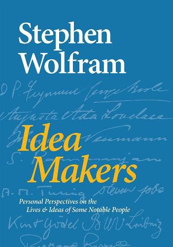 Idea Makers: Personal Perspectives on the Lives & Ideas of Some Notable People