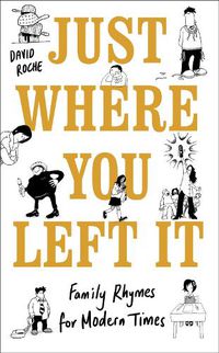 Cover image for Just Where You Left It... and Other Poems