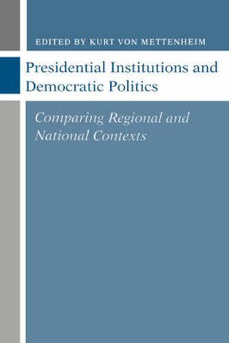 Cover image for Presidential Institutions and Democratic Politics