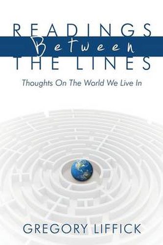 Cover image for Readings Between the Lines: Thoughts on the World We Live in
