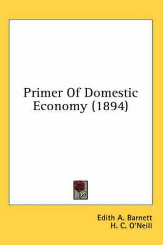 Cover image for Primer of Domestic Economy (1894)