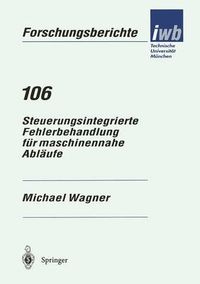 Cover image for Steuerungsintegrierte Fehlerbehandlung Fur Maschinennahe Ablaufe
