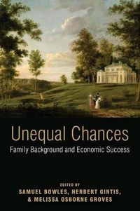 Cover image for Unequal Chances: Family Background and Economic Success