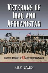 Cover image for Veterans of Iraq and Afghanistan: Personal Accounts of 22 Americans Who Served