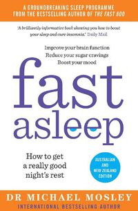 Cover image for Fast Asleep: How to get a really good night's rest