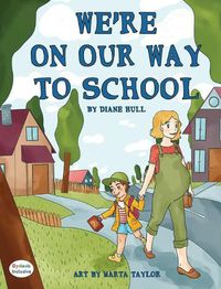 Cover image for We're On Our Way to School