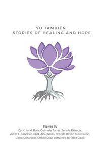 Cover image for Yo Tambi n: Stories of Healing and Hope