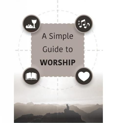 A Simple Guide to Worship: Simple Guide