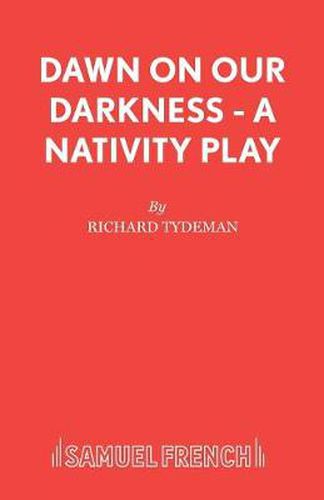 Dawn on Our Darkness: Play