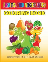 Cover image for Fruits and Vegetables: Coloring Book for Kids