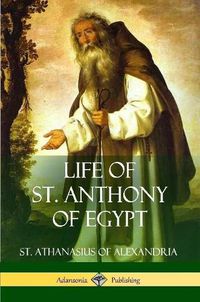 Cover image for Life of St. Anthony of Egypt