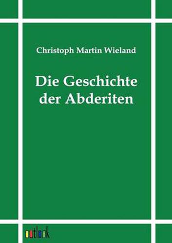 Cover image for Die Geschichte der Abderiten