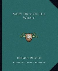 Cover image for Moby Dick or the Whale