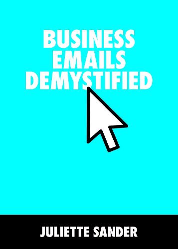 Cover image for Business Emails Demystified