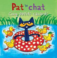 Cover image for Pat Le Chat: Cinq Petits Canards