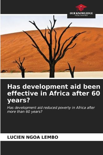 Cover image for Has development aid been effective in Africa after 60 years?