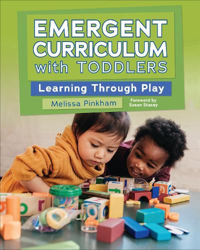 Cover image for Emergent Curriculum with Toddlers: Learning Through Play
