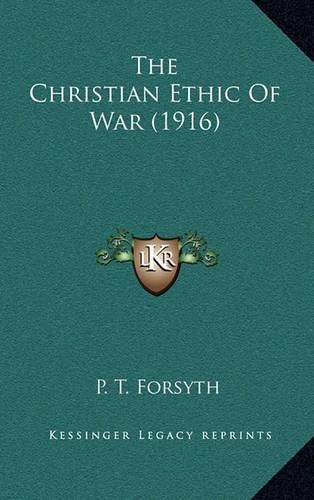 The Christian Ethic of War (1916)