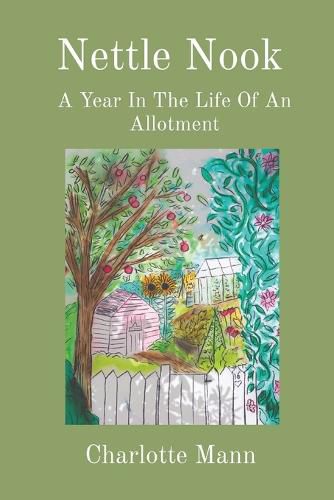 Cover image for Nettle Nook: A Year In The Life Of An Allotment