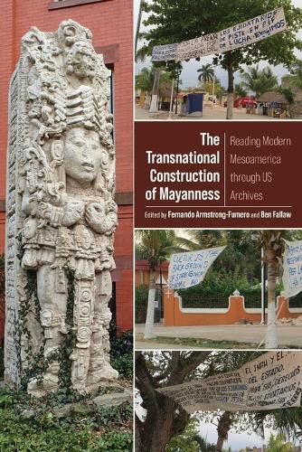 The Transnational Construction of Mayanness