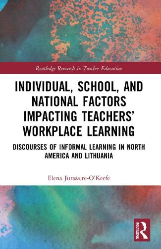 Cover image for Individual, School, and National Factors Impacting Teachers' Workplace Learning