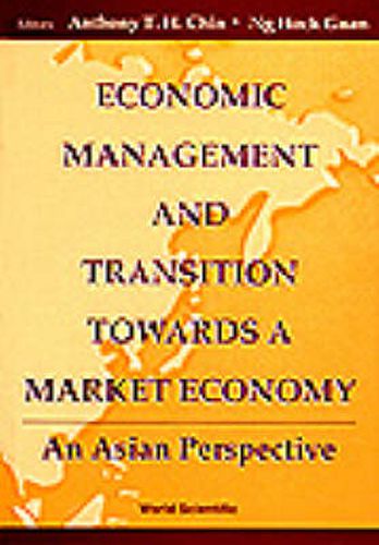 Cover image for Economic Management And Transition Towards A Market Economy: An Asian Perspective
