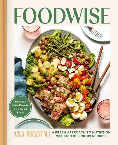 Cover image for Foodwise: A Fresh Approach to Nutrition with 100 Delicious Recipes