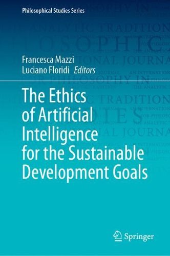 Cover image for The Ethics of Artificial Intelligence for the Sustainable Development Goals