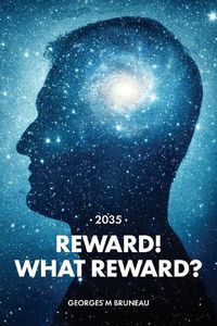 Cover image for 2035 - Reward! What Reward?