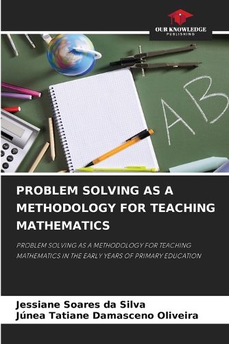 Cover image for Problem Solving as a Methodology for Teaching Mathematics