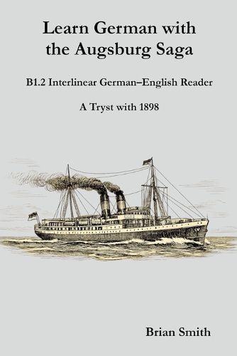 Cover image for Learn German with the Augsburg Saga - B1.2 Interlinear German-English Reader