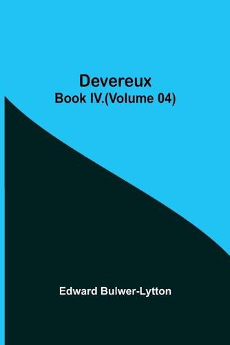 Cover image for Devereux, Book IV.(Volume 04)