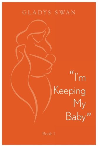 Cover image for "I'm Keeping My Baby"