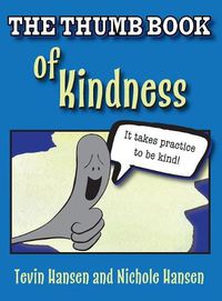 Cover image for The Thumb Book of Kindness