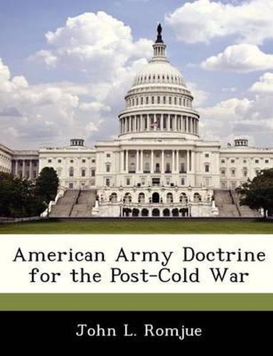 Cover image for American Army Doctrine for the Post-Cold War