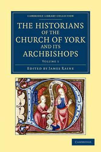 Cover image for The Historians of the Church of York and its Archbishops