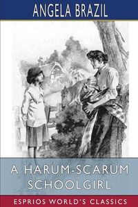 Cover image for A Harum-Scarum Schoolgirl (Esprios Classics)