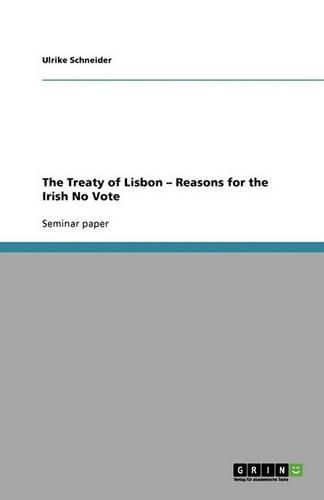 Cover image for The Treaty of Lisbon - Reasons for the Irish No Vote