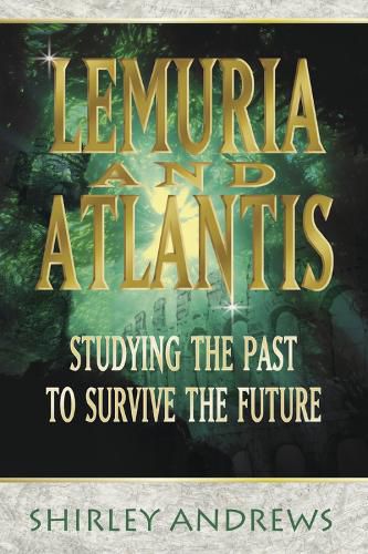 Cover image for Lemuria and Atlantis: Studying the Past to Survive the Future