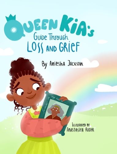 Cover image for Queen Kia's Guide Through Loss and Grief