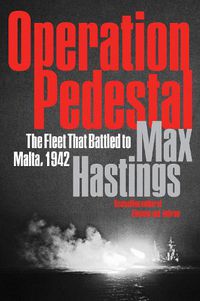 Cover image for Operation Pedestal: The Fleet That Battled to Malta, 1942
