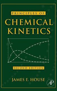 Cover image for Principles of Chemical Kinetics