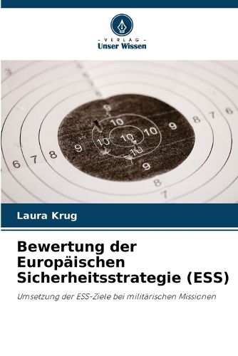 Cover image for Bewertung der Europaeischen Sicherheitsstrategie (ESS)